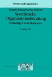 book cover of Systemische Organisationsberatung by Eckard König