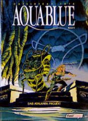 book cover of Aquablue, tome 5 : Projet Atalanta by Thierry Cailleteau