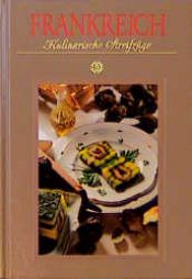 book cover of Frankreich. Kulinarische Streifzüge: Mit 63 Rezepten by Marianne Kaltenbach