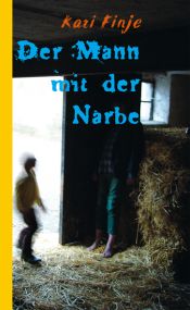 book cover of Der Mann mit der Narbe by Kari Vinje