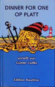 book cover of Dinner for one : op platt by Günter Lüdke