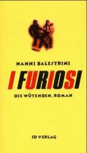 book cover of I Furiosi: Die Wütenden by Nanni Balestrini