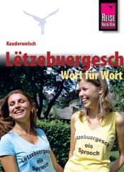 book cover of Kauderwelsch, Letzebuergesch Wort für Wort by Joscha Remus