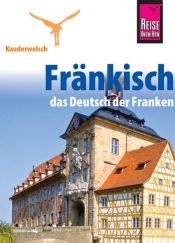 book cover of Fränkisch Wort für Wort. Kauderwelsch: Das Deutsch der Franken by Jens Sobisch