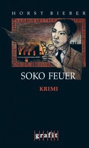 book cover of Soko Feuer by Horst Bieber