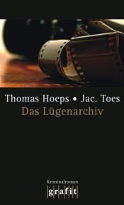 book cover of Das Lügenarchiv by Thomas Hoeps