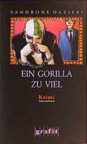 book cover of Attenti al gorilla (Gorilla, libro 1) by Sandrone Dazieri