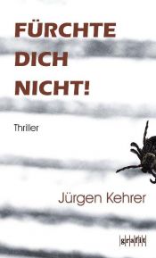 book cover of Fürchte dich nicht! by Jürgen: Kehrer