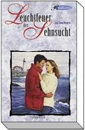 book cover of Leuchtfeuer der Sehnsucht by Lisa Tawn Bergren