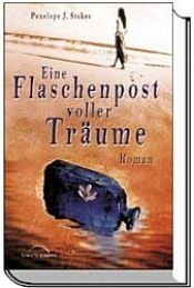 book cover of Eine Flaschenpost voller Träume by Penelope J. Stokes