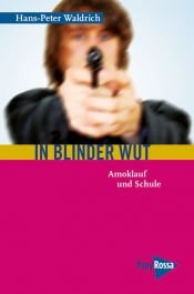 book cover of In blinder Wut by Hans-Peter Waldrich