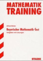 book cover of Training Mathematik: Bayerischer Mathematik-Test, 9. Klasse Gymnasium by Alfred Müller