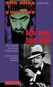 book cover of Ich war Jud Suss: Die Geschichte des Filmstars Ferdinand Marian by Friedrich Knilli