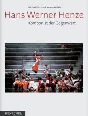 book cover of Hans Werner Henze. Komponist der Gegenwart by Michael Kerstan