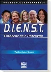 book cover of D.I.E.N.S.T., Entdecke ein Potenzial, Teilnehmerbuch by Bill Hybels