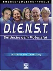 book cover of D.I.E.N.S.T., Entdecke dein Potenzial, Leitfaden zur Umsetzung by Bill Hybels