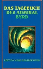 book cover of Das Tagebuch des Admiral Byrd by Richard Evelyn Byrd