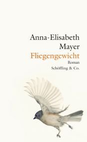 book cover of Fliegengewicht by Anna-Elisabeth Mayer