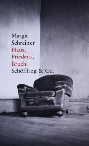 book cover of Haus, Friedens, Bruch by Margit Schreiner