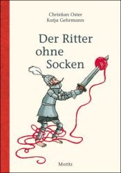 book cover of Der Ritter ohne Socken by Christian Oster