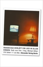 book cover of Schläft ein Lied in allen Dingen : Texte zum Film by Dominik Graf
