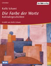 book cover of Die Farbe der Worte, 2 Cassetten by Rafik Schami