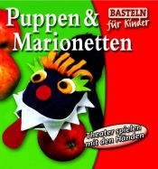 book cover of Puppen & Marionetten. Theater spielen mit den Händen by Div.