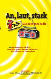 book cover of An, laut, stark. Fritz: Das Buch zum Radio by Ronald Galenza