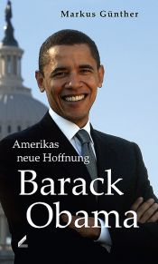 book cover of Barack Obama : Amerikas neue Hoffnung by Markus Günther