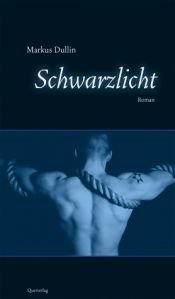 book cover of Schwarzlicht by Markus Dullin