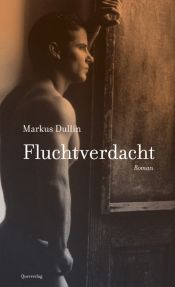 book cover of Fluchtverdacht by Markus Dullin