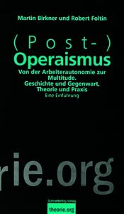 book cover of (Post-)Operaismus by Martin Birkner