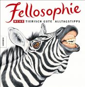 book cover of Fellosophie. Mehr tierisch gute Alltagstipps by Jane Seabrook