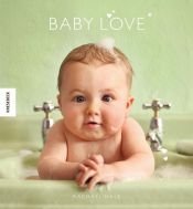 book cover of Baby Love: An Affectionate Miscellany by Rachael Hale
