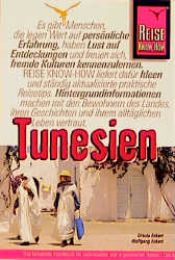 book cover of Tunesien. Reise Know- How. Vom Mittelmeer zu den Oasen der Sahara by Wolfgang Eckert