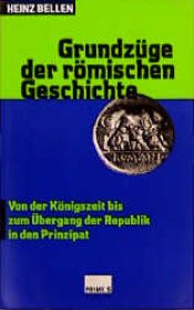 book cover of Von der Königszeit bis zum Übergang der Republik in den Prinzipat by Heinz Bellen