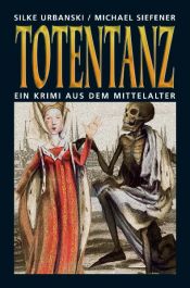 book cover of Totentanz. Ein Krimi aus dem Mittelalter by Silke Urbanski