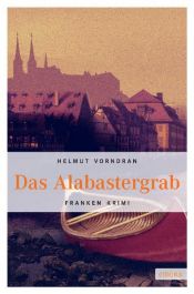 book cover of Das Alabastergrab by Helmut Vorndran