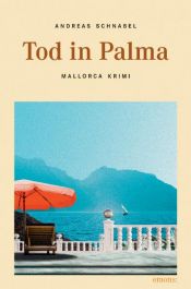 book cover of Tod in Palma: Mallorca Krimi by Andreas Schnabel