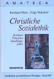 book cover of Christliche Sozialethik by Reinhard Marx