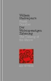 book cover of Gesamtausgabe: Der Widerspenstigen Zähmung: The Taming of the Shrew. (Gesamtausgabe, 13): BD 13 by William Szekspir