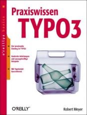 book cover of Praxiswissen Typo3 by Robert Meyer