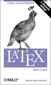 book cover of LaTeX kurz und gut. (OReillys Taschenbibliothek) by Matthias Dalheimer