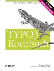 book cover of TYPO3 Kochbuch - Aktuell zu TYPO3 4.2, m. CD-ROM by Christian Trabold|Jo Hasenau|Peter Niederlag