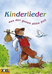 book cover of Kinderlieder: aus der guten alten Zeit by Not Applicable