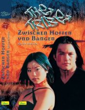 book cover of The Tribe, Band 2, Zwischen Hoffen und Bangen by Ralph Sander