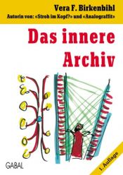 book cover of Das innere Archiv by Vera F. Birkenbihl