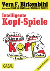 book cover of Mehr intelligente Kopf-Spiele by Vera F. Birkenbihl