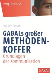 book cover of GABALs großer Methodenkoffer : Grundlagen der Kommunikation by Walter Simon