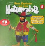 book cover of Hotzenplotz, CD-Audio, Folge.3, Neue Abenteuer mit dem Hotzenplotz, 1 CD-Audio by Otfried Preußler